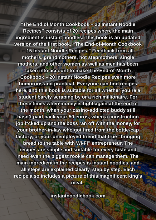 End of Month Cookbook - 20 recepies with Instant Noodles